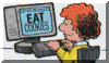 Eat cookies...